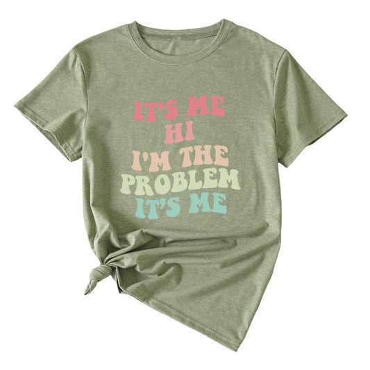 Slogan T-Shirt - It's Me I'm The Problem - XL, XXL, XXXL various colours