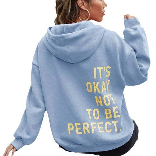 Slogan Hoodie / Sweatshirt - It's Okay Not To Be Perfect - Up To 5XL