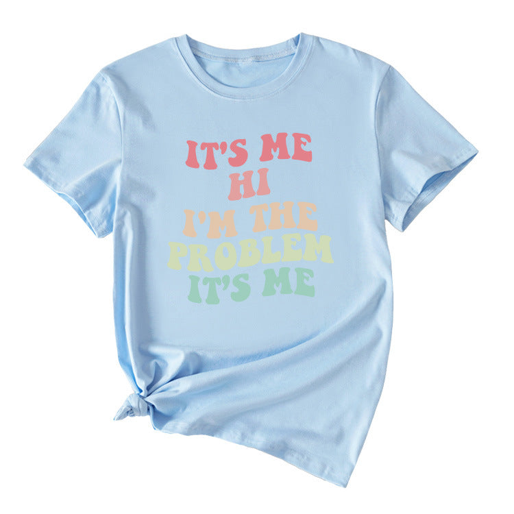 Slogan T-Shirt - It's Me I'm The Problem - XL, XXL, XXXL various colours