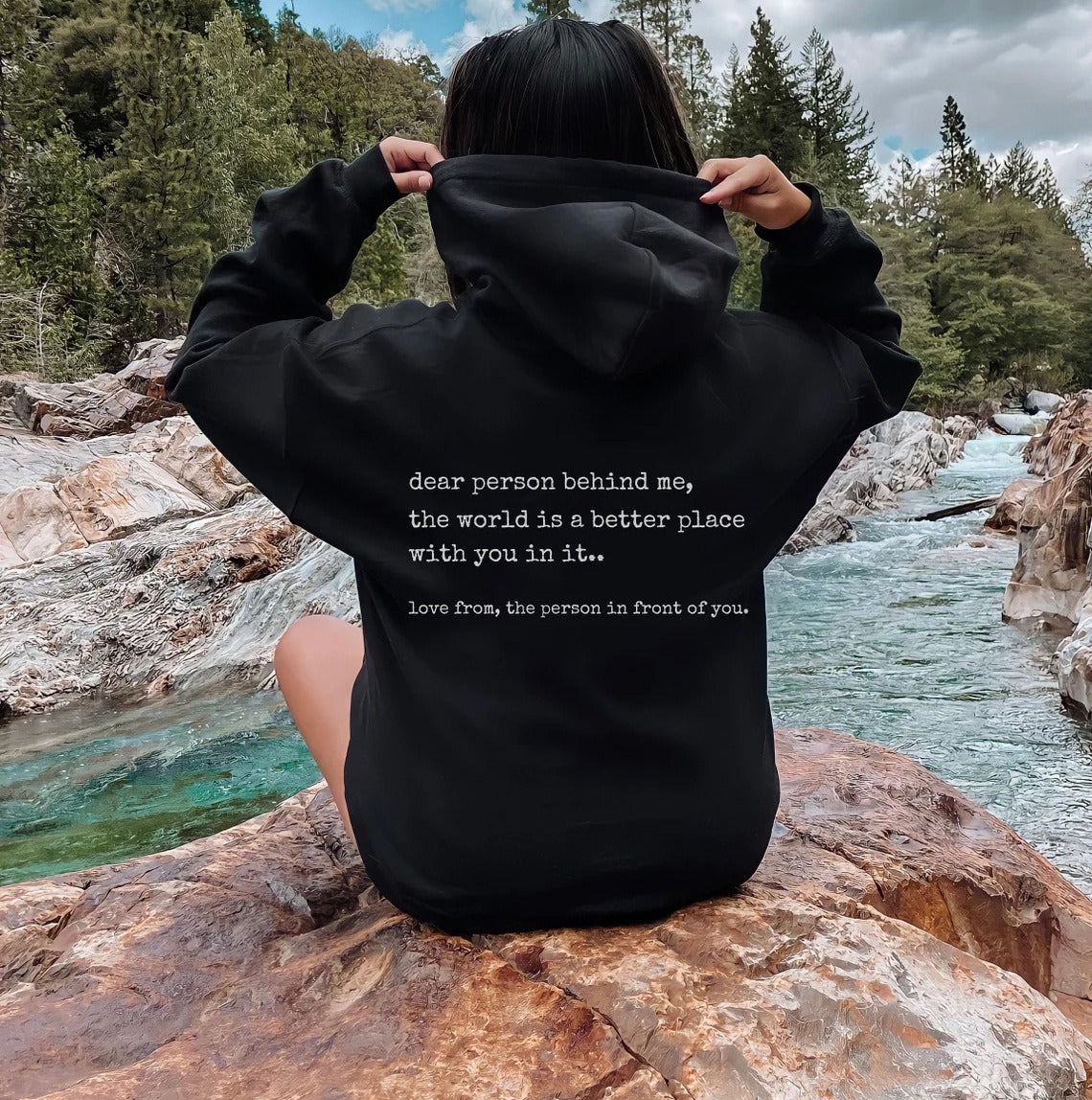 Hoodie - Dear Person Behind Me - Up to 4XL - various colours