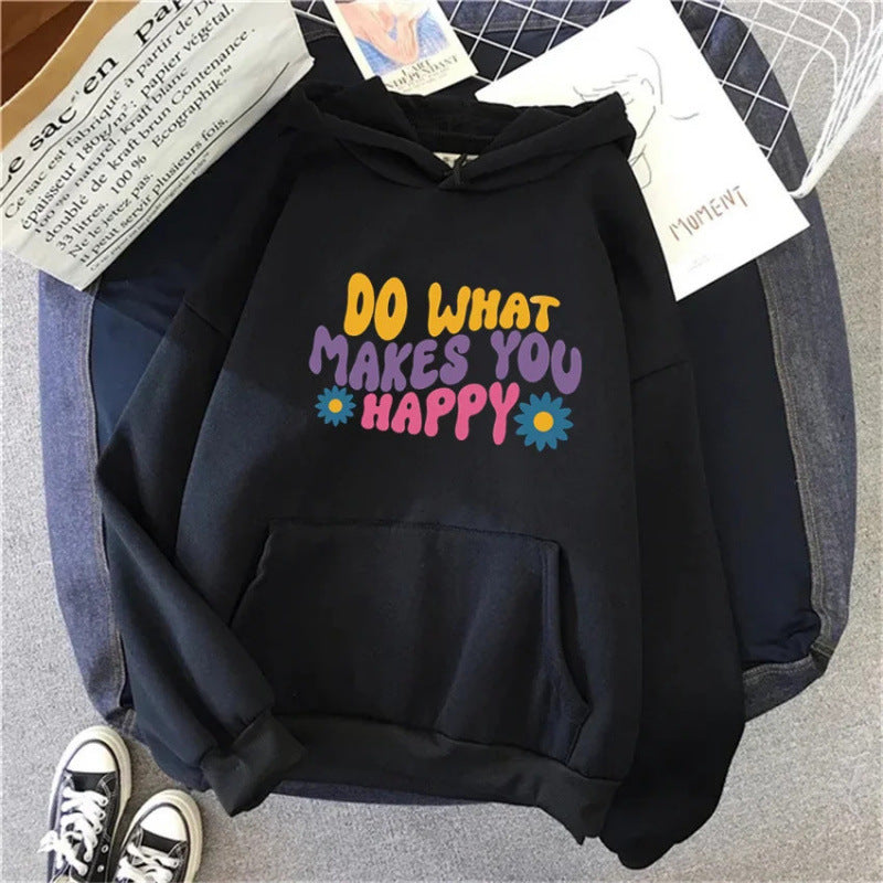 Unisex Hoodie - Do What Makes You Happy - Up To 4XL