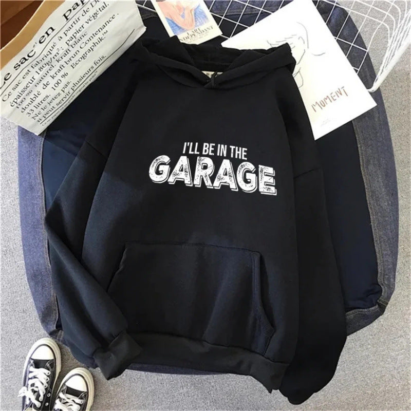 Unisex Hoodie - I'll Be In The Garage - Up to 4XL