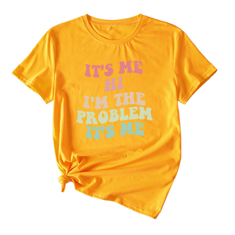 Slogan T-Shirt - It's Me I'm The Problem - XL, XXL, XXXL various colours