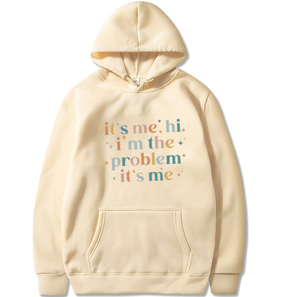 Hoodie - It's Me I'm The Problem - Up to 4XL - various colours