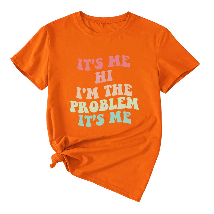 Slogan T-Shirt - It's Me I'm The Problem - XL, XXL, XXXL various colours