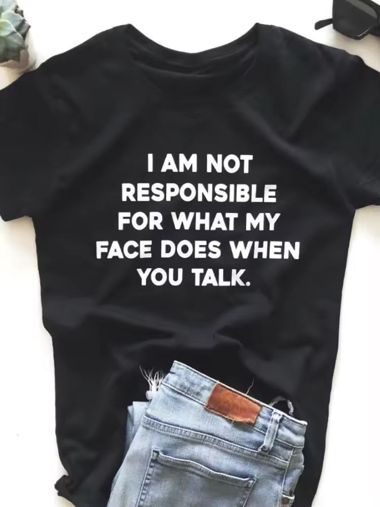Ladies Slogan T-Shirt - I Am Not Responsible - various colours - size S - 3XL