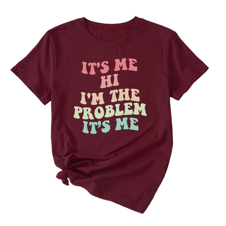 Slogan T-Shirt - It's Me I'm The Problem - XL, XXL, XXXL various colours