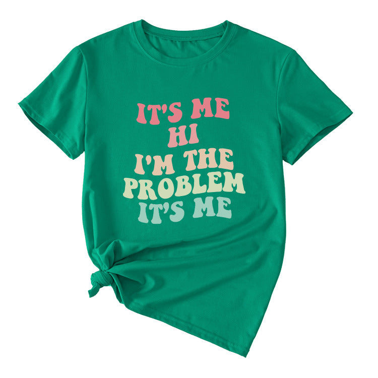 Slogan T-Shirt - It's Me I'm The Problem - XL, XXL, XXXL various colours