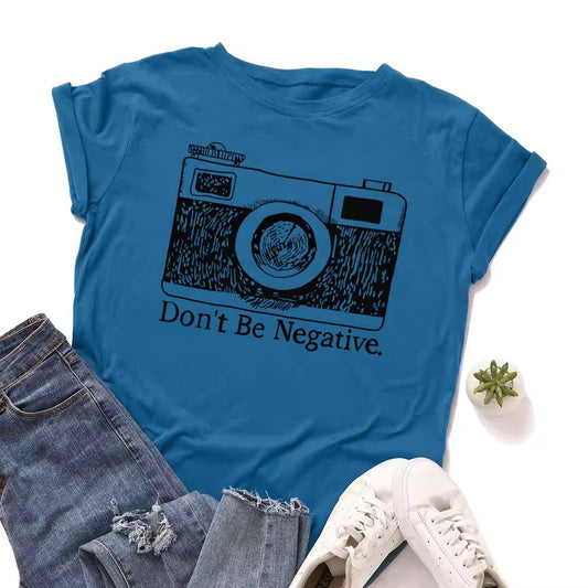 Ladies Slogan T-Shirt - Don't Be Negative - various colours - size S - 3XL
