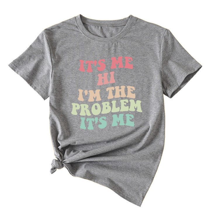 Slogan T-Shirt - It's Me I'm The Problem - XL, XXL, XXXL various colours