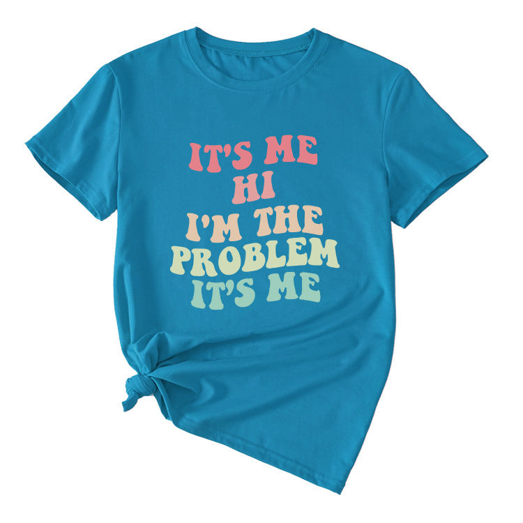Slogan T-Shirt - It's Me I'm The Problem - XL, XXL, XXXL various colours