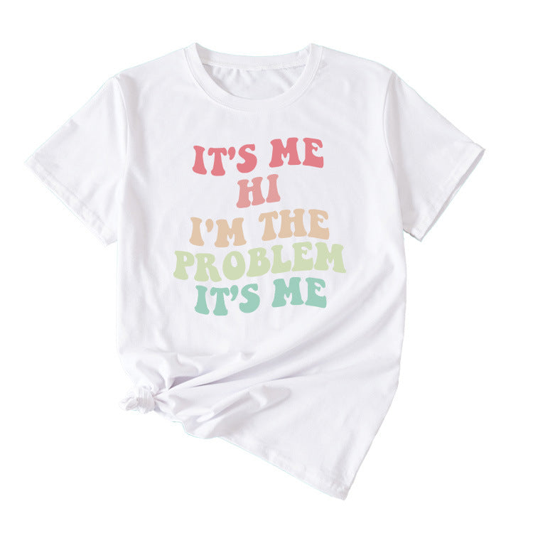 Slogan T-Shirt - It's Me I'm The Problem - XL, XXL, XXXL various colours