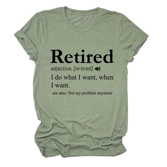 Slogan T-Shirt - Retired - XL, XXL, XXXL - various colours