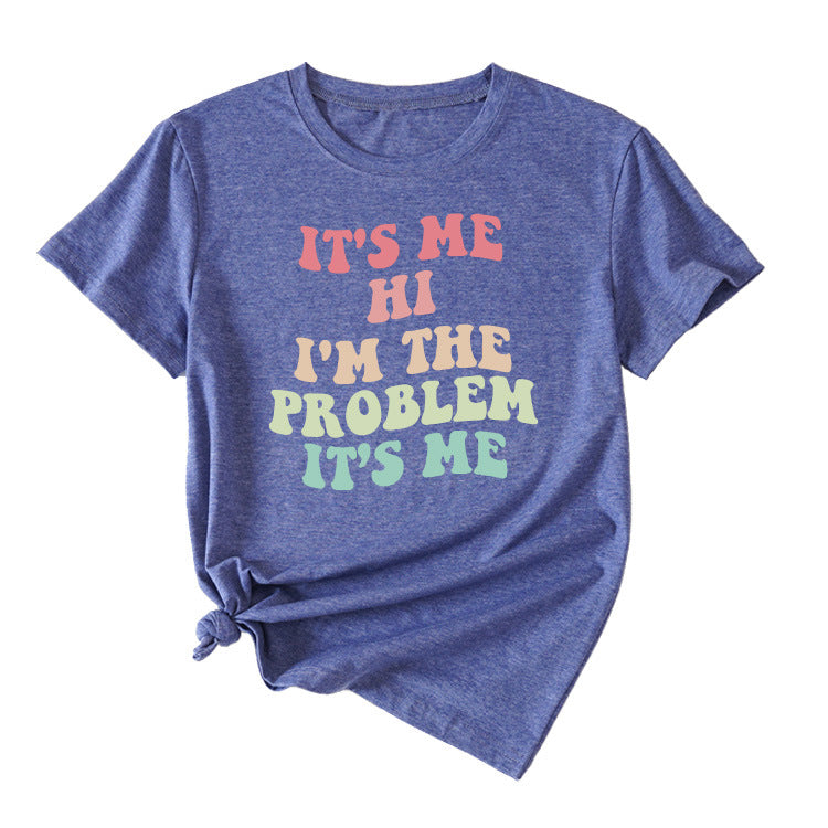Slogan T-Shirt - It's Me I'm The Problem - XL, XXL, XXXL various colours