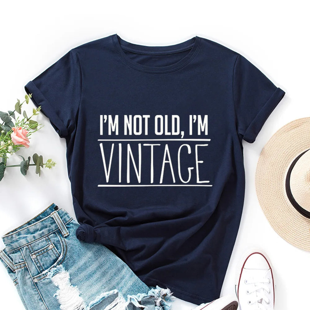 Ladie's Slogan T-Shirt - I'm Not Old I'm Vintage  - various colours up to 3XL