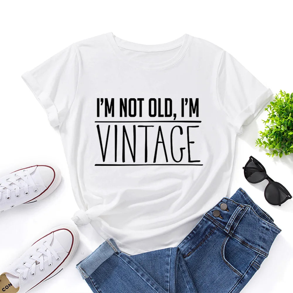 Ladie's Slogan T-Shirt - I'm Not Old I'm Vintage  - various colours up to 3XL