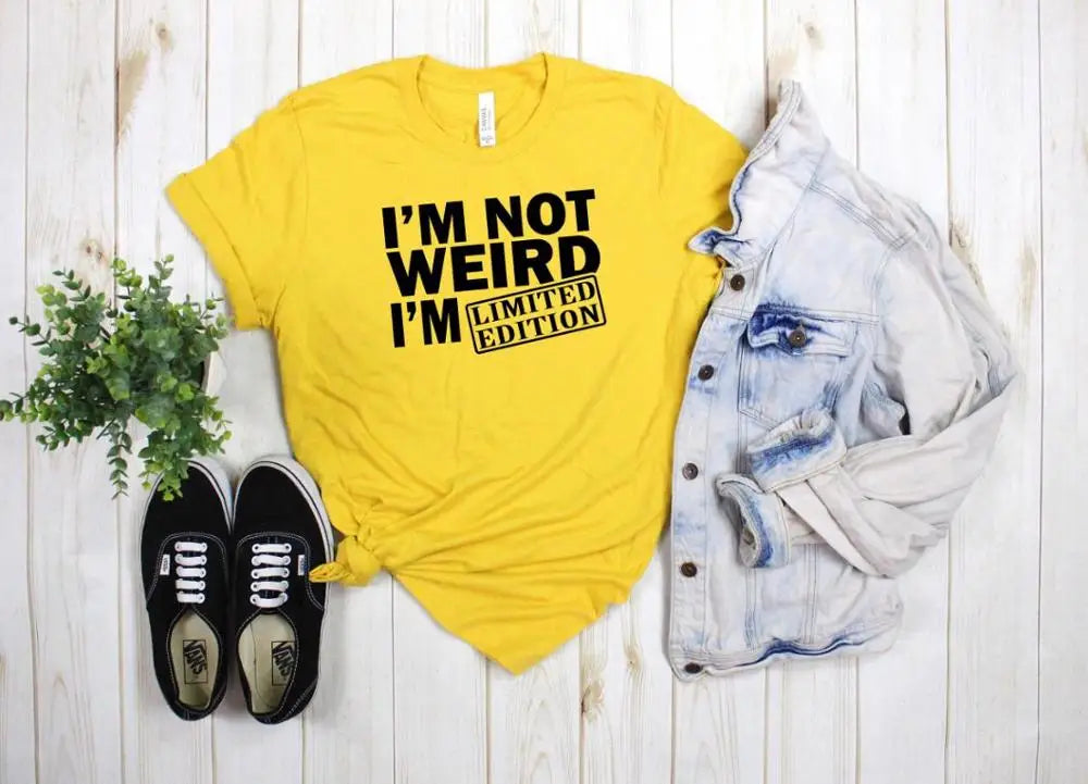 Ladie's Slogan T-Shirt - I'm Not Weird I'm Limited Edition - various colours up to 3XL