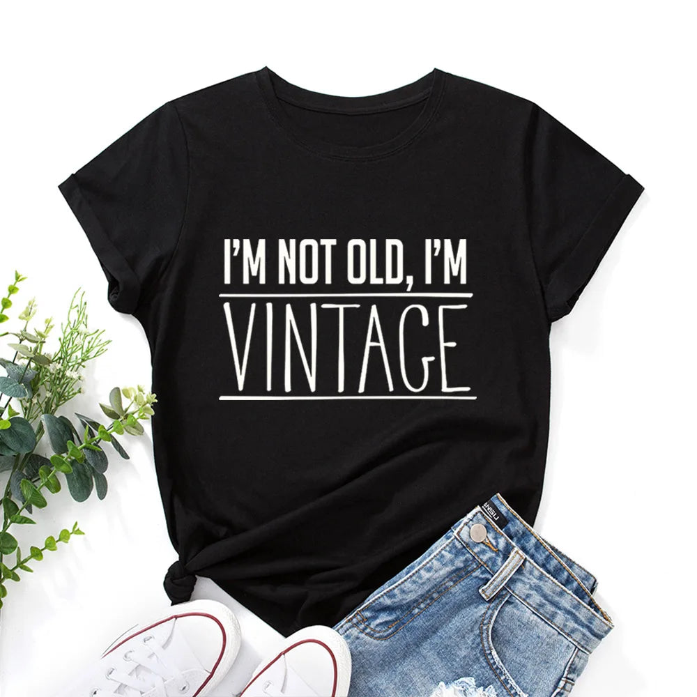 Ladie's Slogan T-Shirt - I'm Not Old I'm Vintage  - various colours up to 3XL