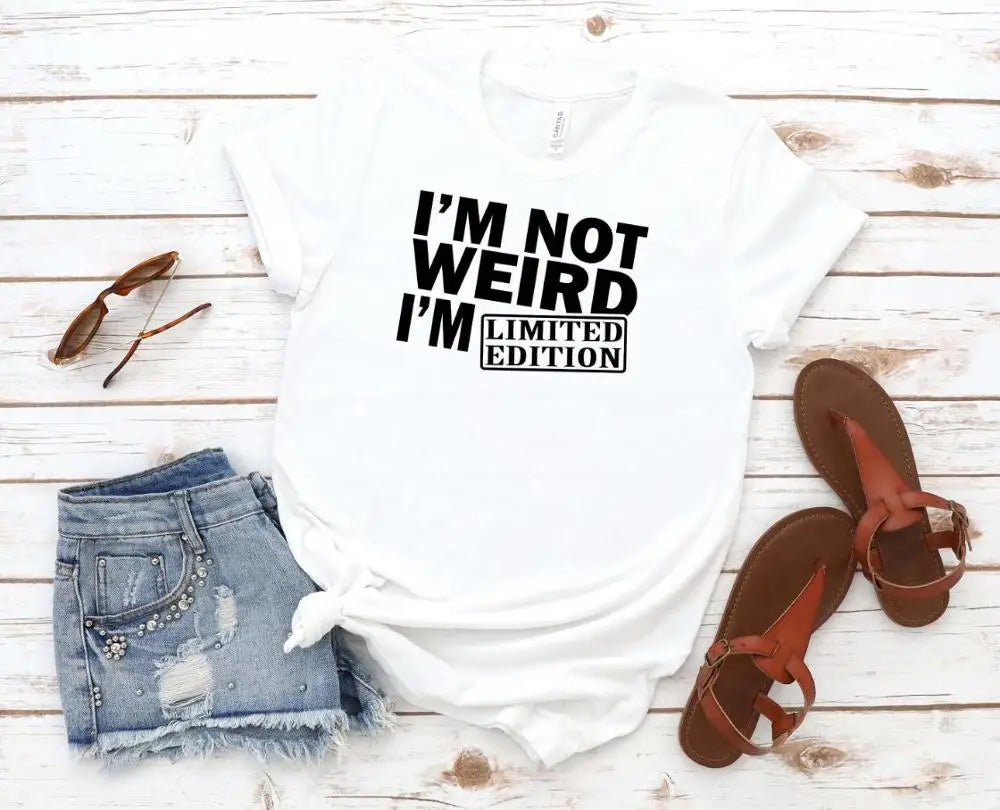 Ladie's Slogan T-Shirt - I'm Not Weird I'm Limited Edition - various colours up to 3XL