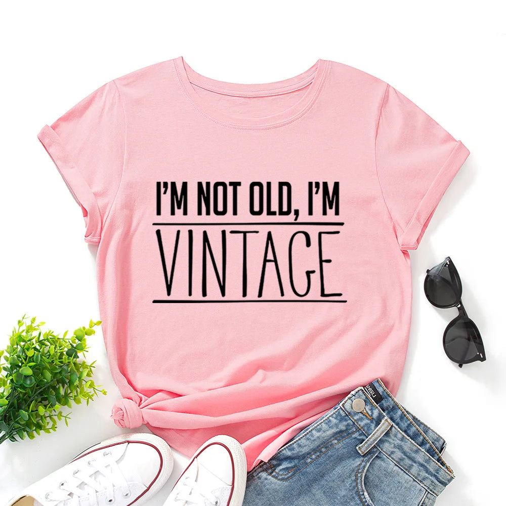 Ladie's Slogan T-Shirt - I'm Not Old I'm Vintage  - various colours up to 3XL