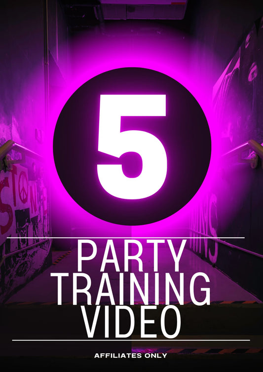 AFFILIATE ONLY - TRAINING VIDEO FIVE (PARTIES)