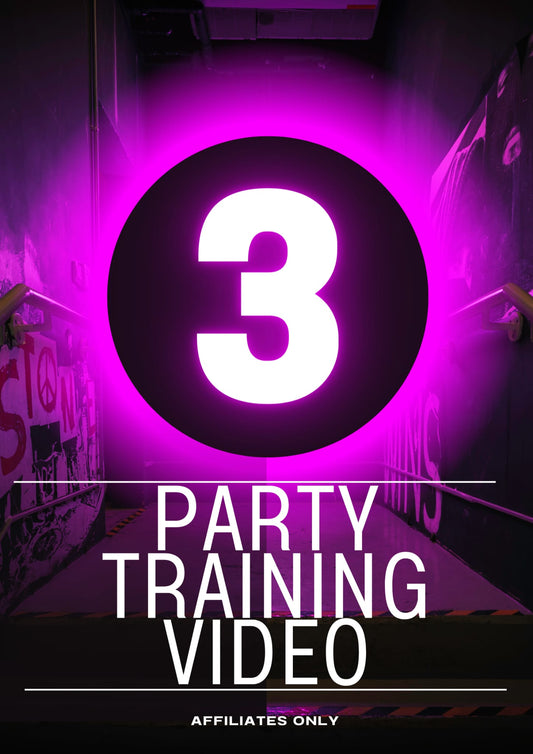 AFFILIATE ONLY - TRAINING VIDEO THREE (PARTIES)