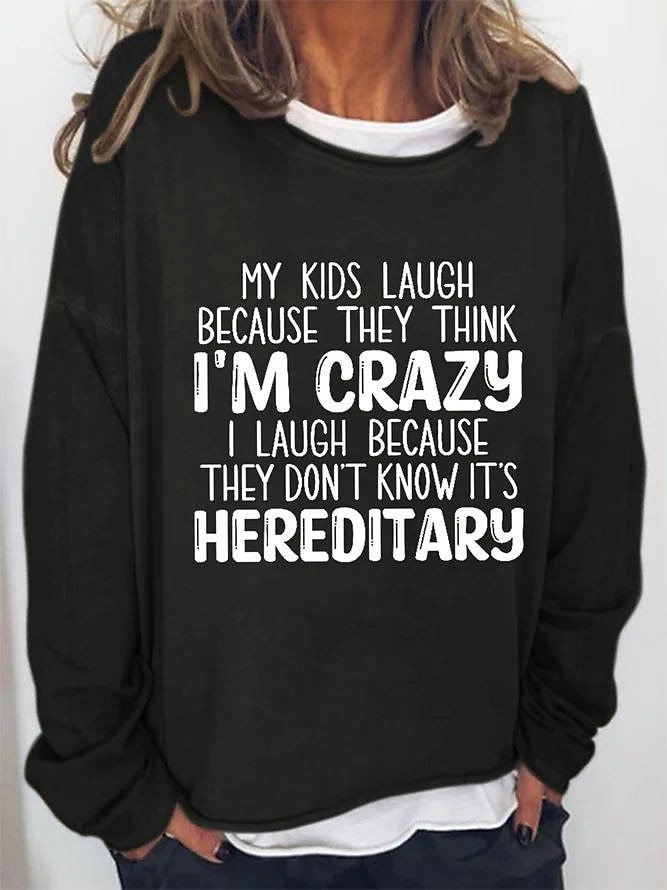 Women's Jumper - Kids Think I'm Crazy - Up To 4XL