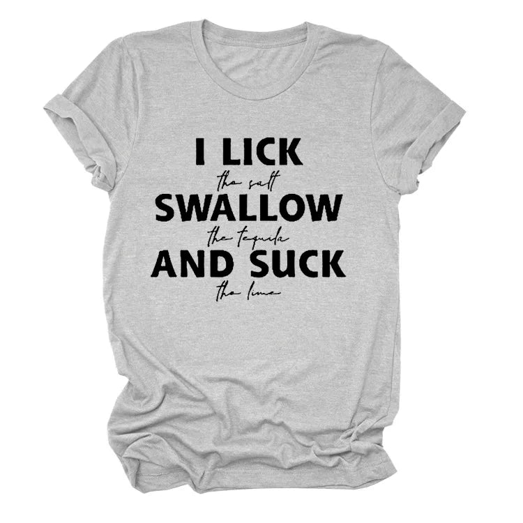 Ladies Slogan T-Shirt - Lick Suck Swallow - various colours - size S - 3XL