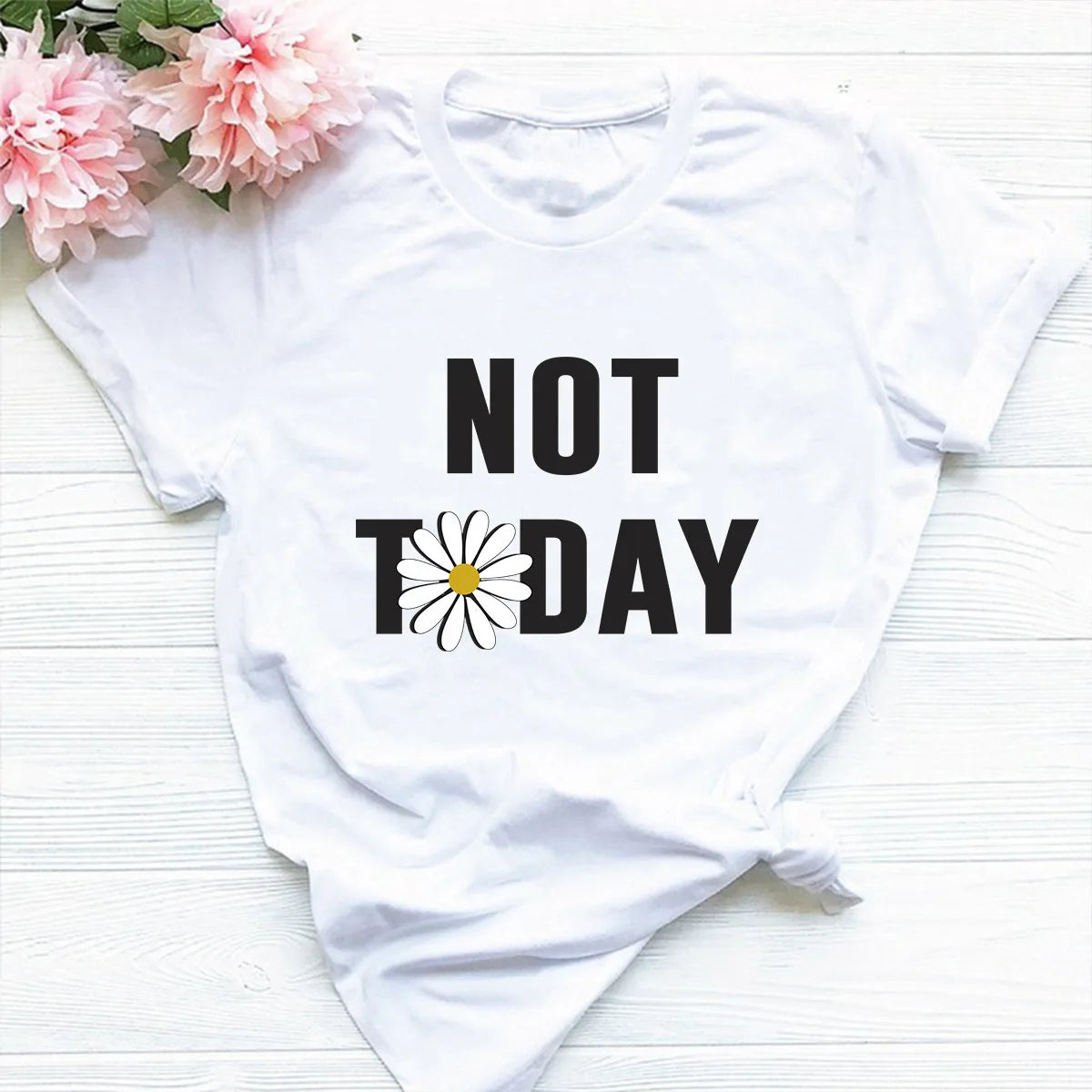 Ladies Slogan T-Shirt - Not Today - various colours - size S - 3XL