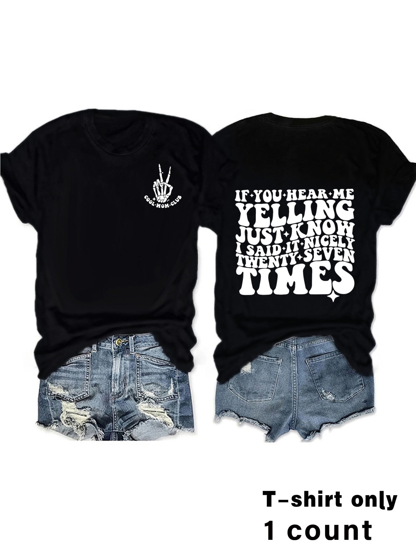 Slogan Tee - I said It 27 Times - Various Colours