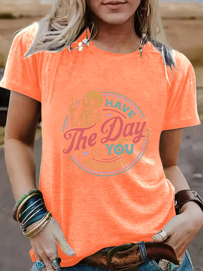 Slogan Halloween T Shirt - Day You Deserve
