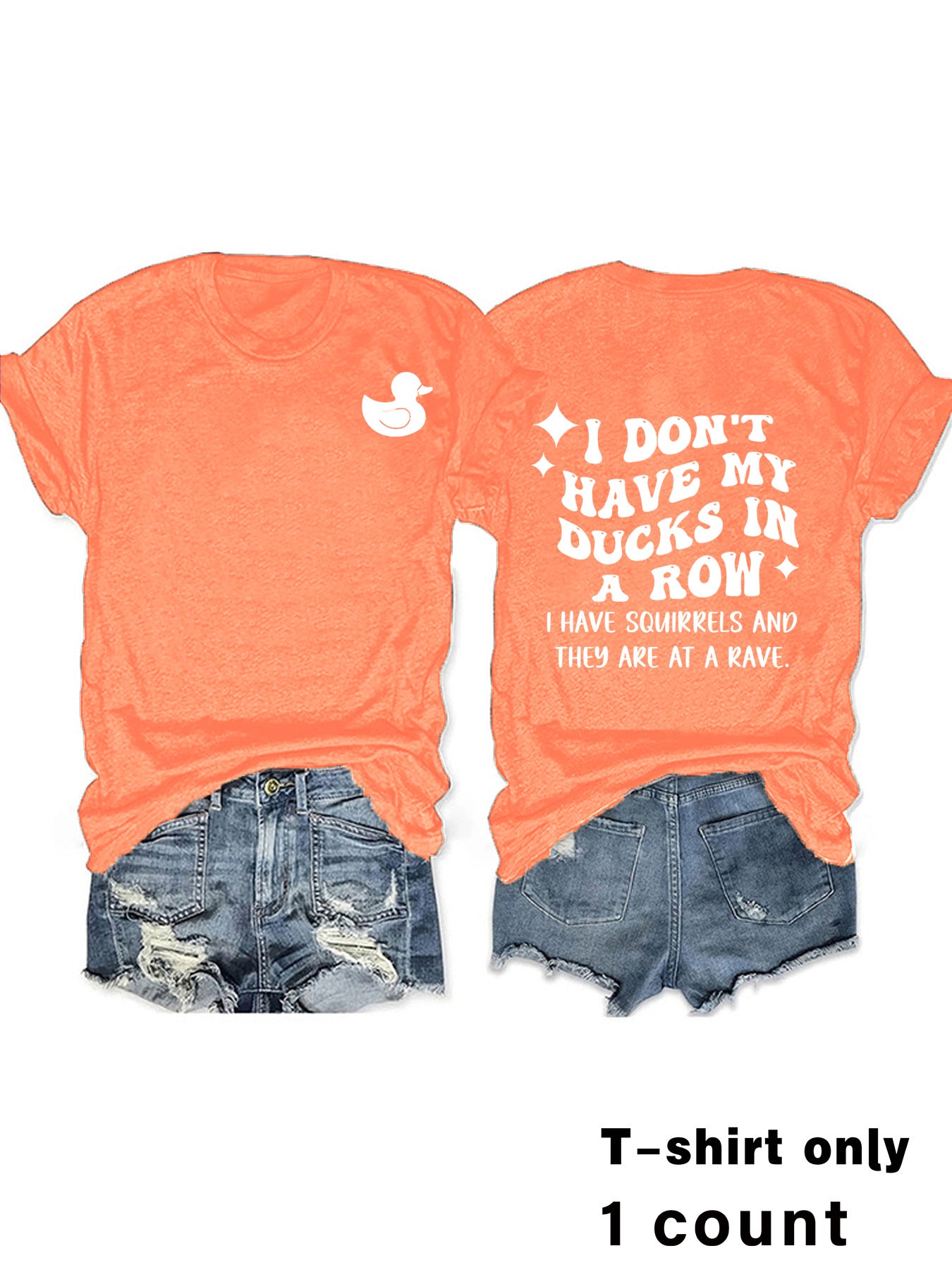 Slogan Tee - Ducks In A Row - Various Colours