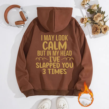 Women's Slogan Hoodie - I May Look Calm