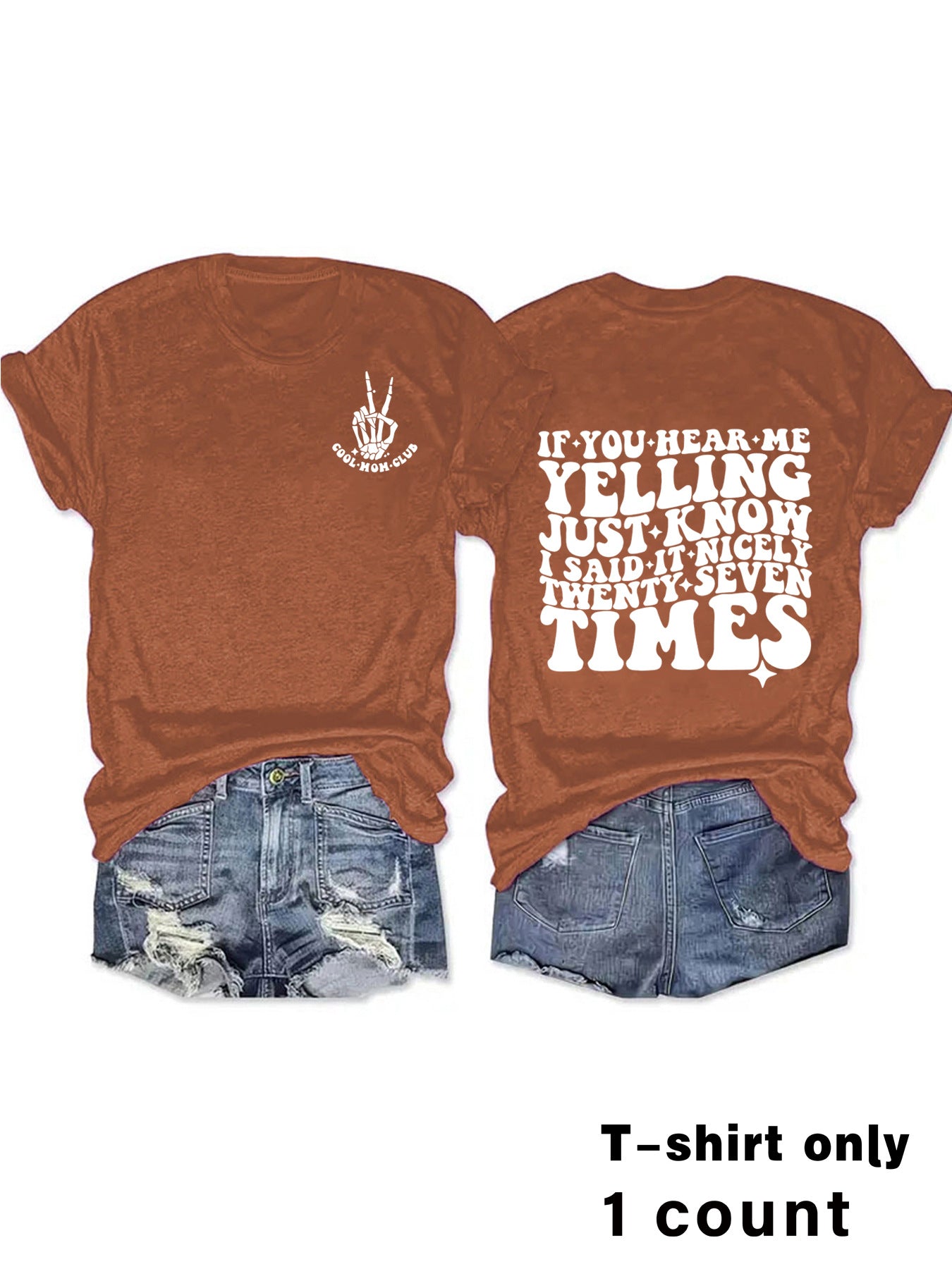 Slogan Tee - I said It 27 Times - Various Colours