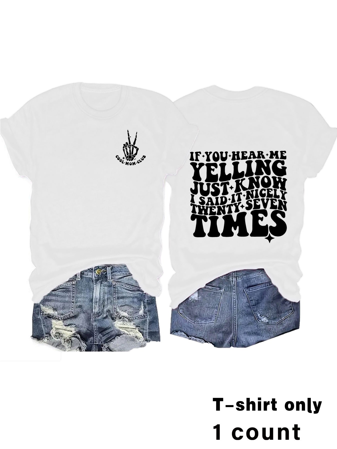 Slogan Tee - I said It 27 Times - Various Colours