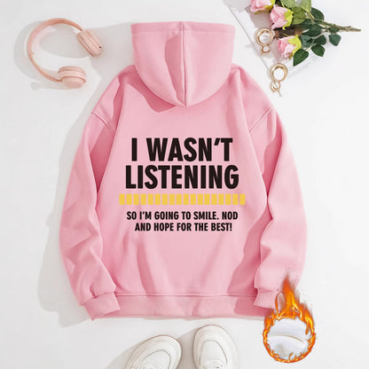 Women's Slogan Hoodie - Wasn't Listening