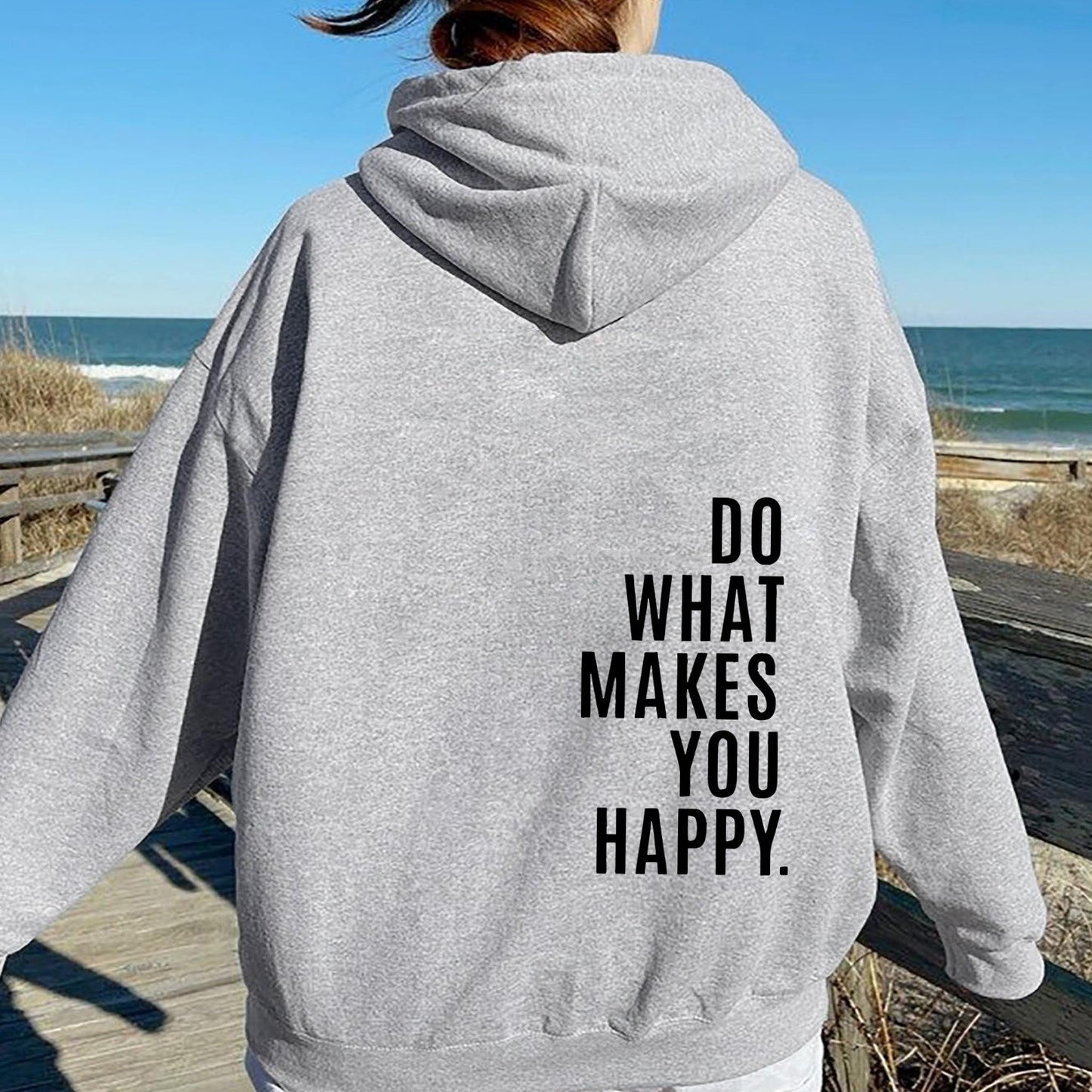 Do What Makes You Happy Sweatshirt Hoodie - Up To 5XL - Various Colours