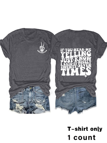 Slogan Tee - I said It 27 Times - Various Colours