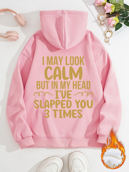 Women's Slogan Hoodie - I May Look Calm