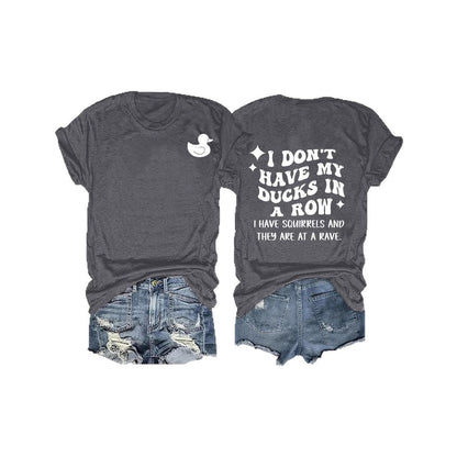 Slogan Tee - Ducks In A Row - Various Colours