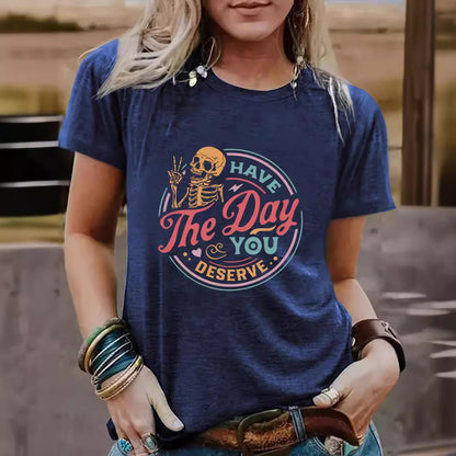 Slogan Halloween T Shirt - Day You Deserve