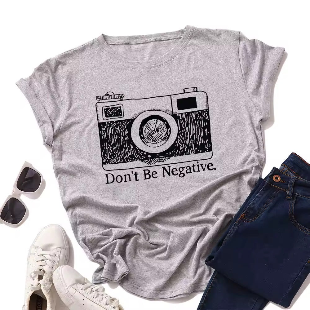 Ladies Slogan T-Shirt - Don't Be Negative - various colours - size S - 3XL