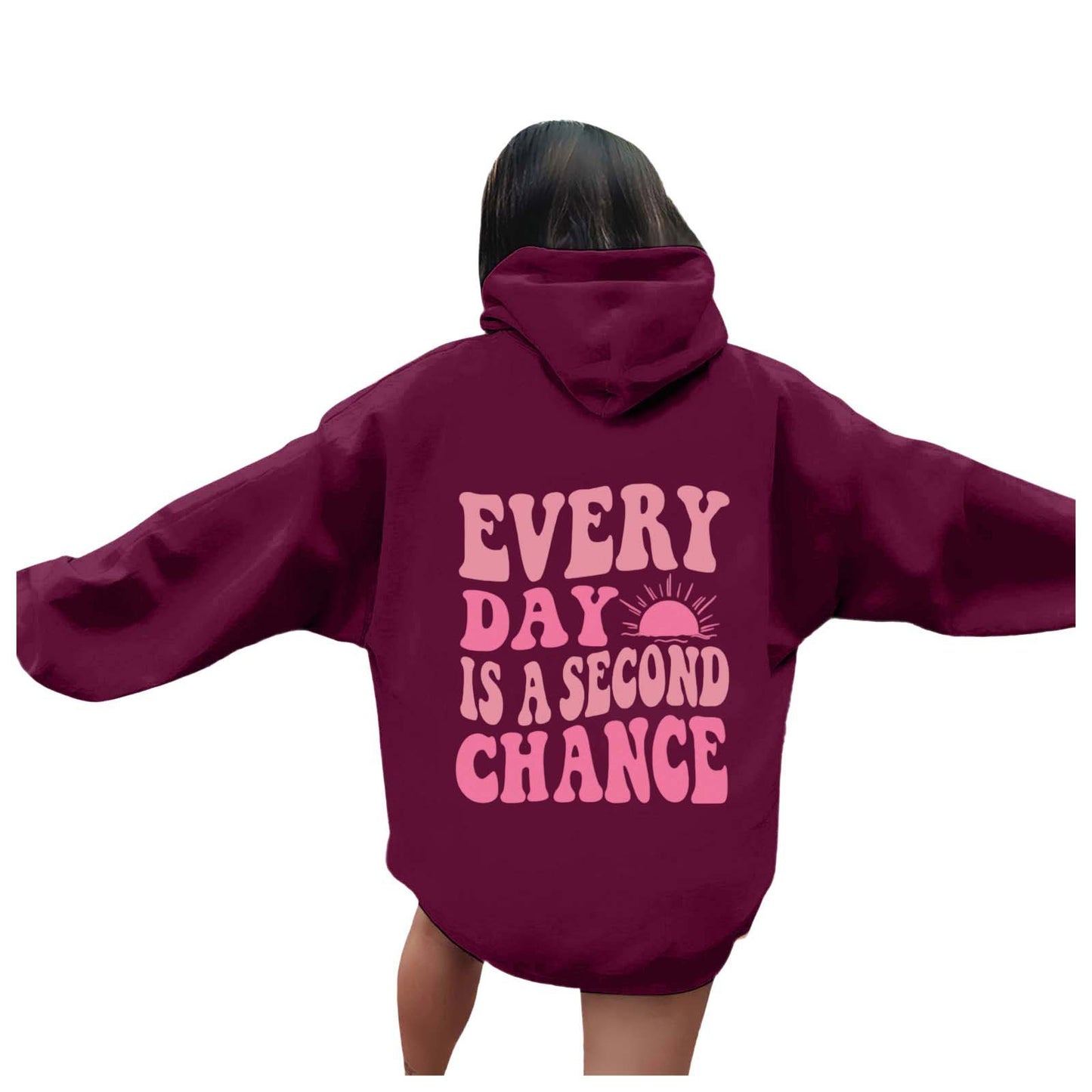 Hoodie - Every Day Is A Second Chance - SML - LGE - various colours