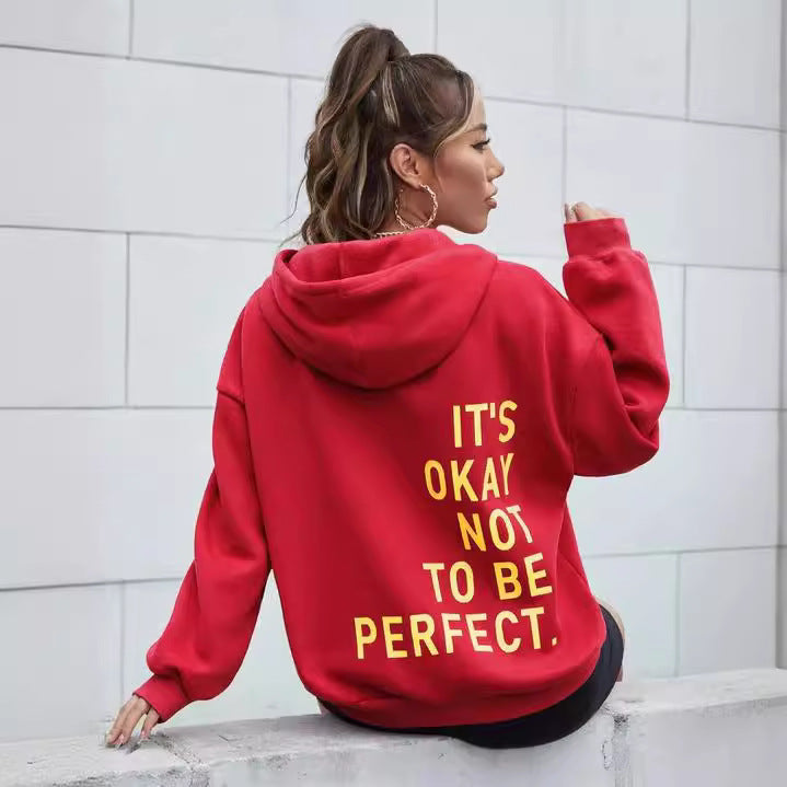 Slogan Hoodie / Sweatshirt - It's Okay Not To Be Perfect - Up To 5XL