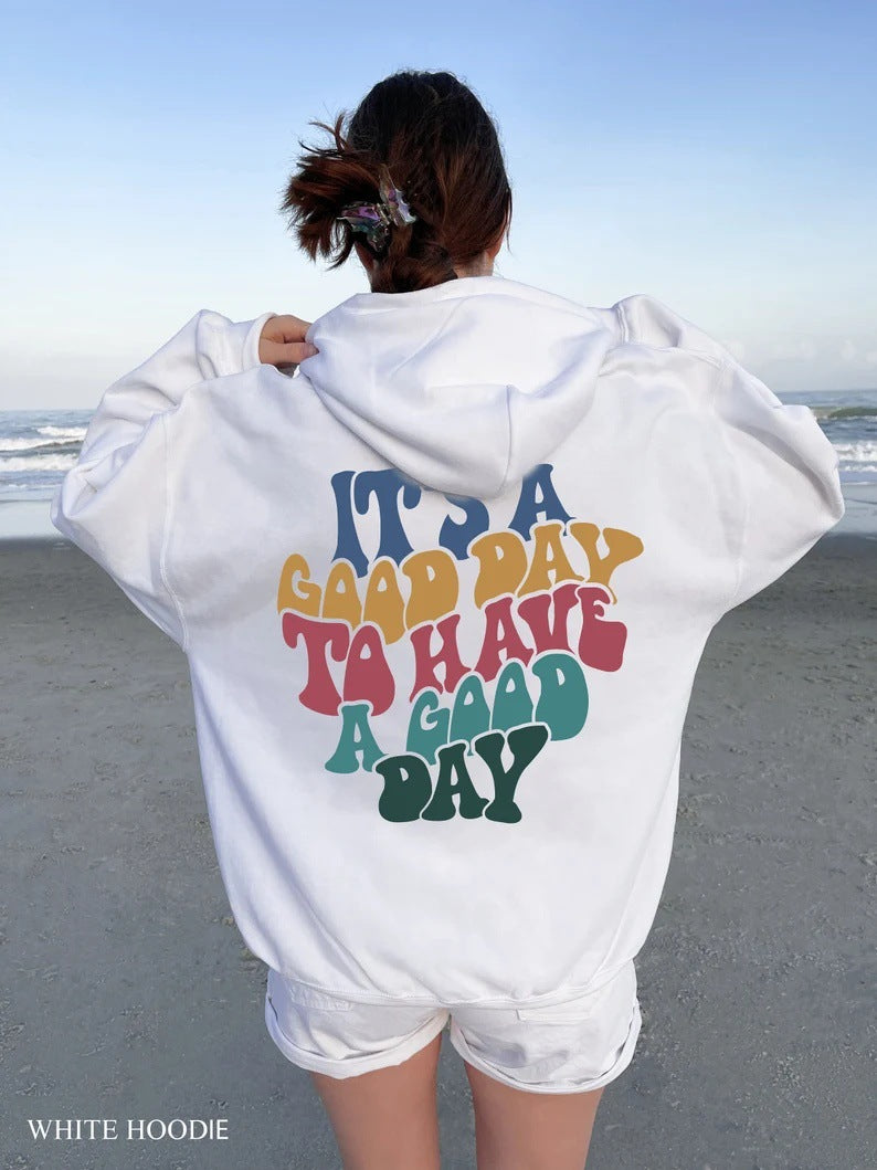 Hoodie - It's A Good Day - Up To 5XL - various colours
