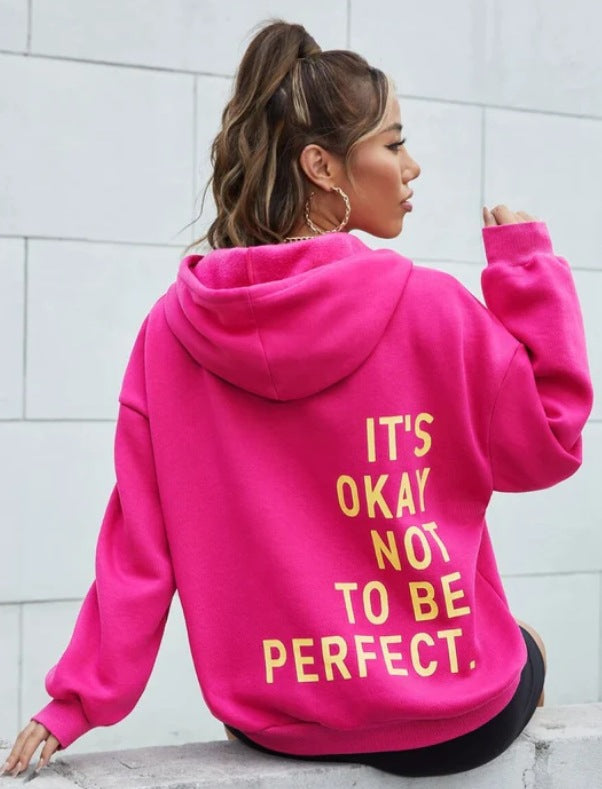Slogan Hoodie / Sweatshirt - It's Okay Not To Be Perfect - Up To 5XL