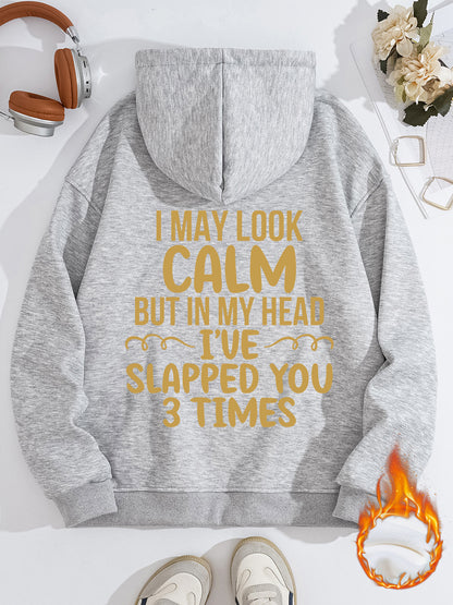Women's Slogan Hoodie - I May Look Calm