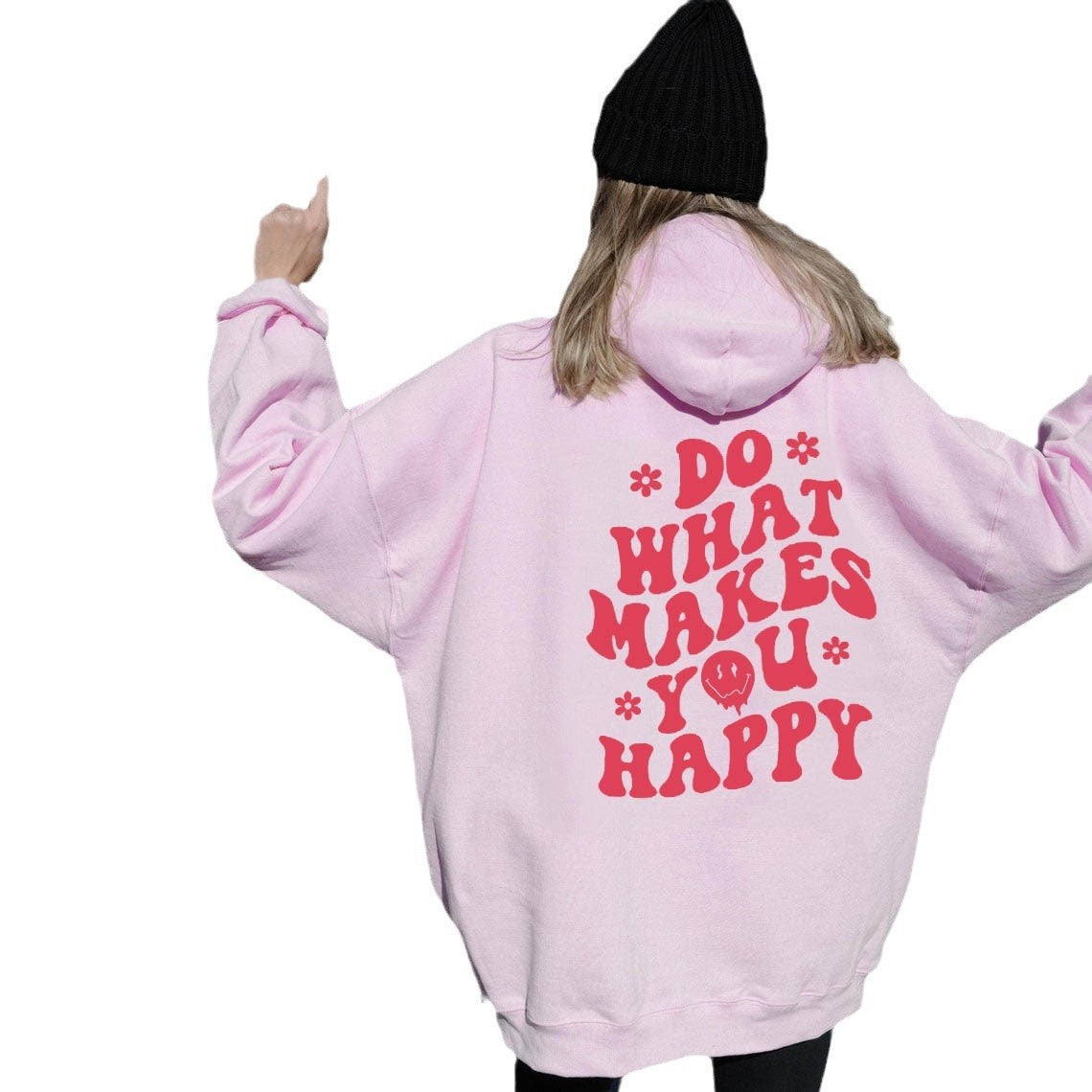 Hoodie - Do What Makes You Happy - Up To 5XL - various colours