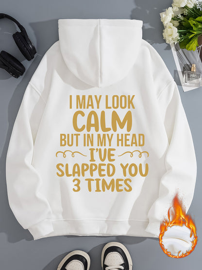 Women's Slogan Hoodie - I May Look Calm