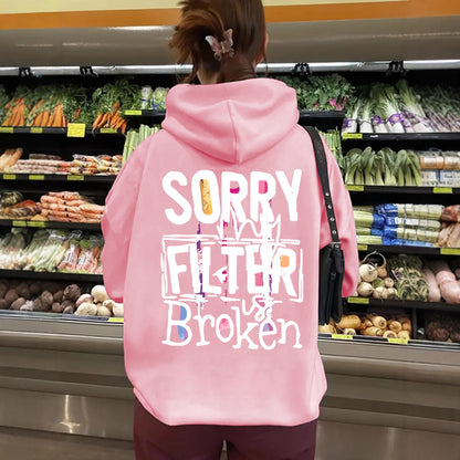 Women's Slogan Hoodie - Filter Broken